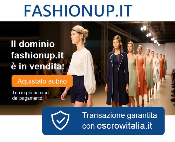 Dominio fashionup.it in vendita - perfetto per e-commerce di moda e progetti lifestyle